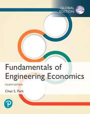 Park, C: Fundamentals of Engineering Economics, Global Editi