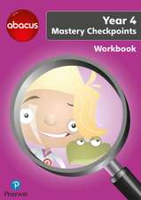 Merttens, R: Abacus Mastery Checkpoints Workbook Year 4 / P5