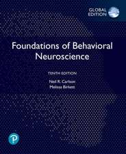 Birkett, M: Foundations of Behavioral Neuroscience, Global E