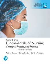 Kozier & Erb's Fundamentals of Nursing, Global Edition