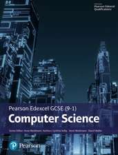 Pearson Edexcel (9-1) Computer Science Student Book (Edexcel GCSE Computer Science 2016)