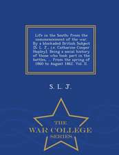 Life in the South; From the Commencement of the War. by a Blockaded British Subject [S. L. J., i.e. Catharine Cooper Hopley]. Being a Social History o