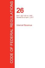 CFR 26, Part 1, §§ 1.401 to 1.409, Internal Revenue, April 01, 2017 (Volume 6 of 22)