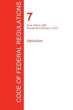 CFR 7, Parts 1760 to 1939, Agriculture, January 01, 2017 (Volume 12 of 15)