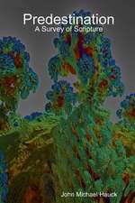 Predestination - A Survey of Scripture