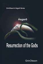 Asgard - Resurrection of the Gods