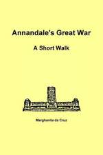 Annandale's Great War: A Short Walk