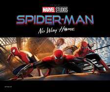 Spider-Man: No Way Home - The Art Of The Movie