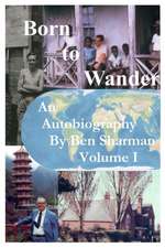 Born To Wander Volume I