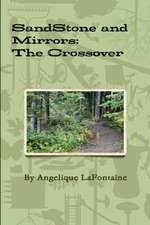 Sandstone and Mirrors: The Crossover