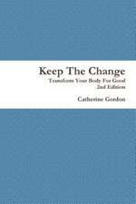 Keep the Change 2nd Edition