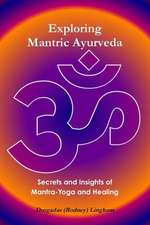 Exploring Mantric Ayurveda