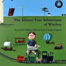 The Almost True Adventures of Whyboy