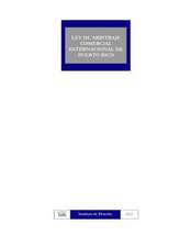 Ley de Arbitraje Comercial Internacional de Puerto Rico