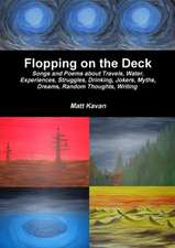 Flopping on the Deck