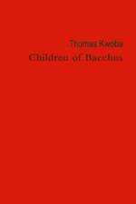 Children of Bacchus