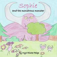 Sophie and the Monstrous Monster