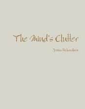 The Mind's Clutter