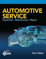 Automotive Service: Inspection, Maintenance, Repair