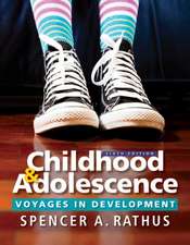 Childhood and Adolescence: Voyages in Development