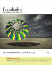 Precalculus: Functions and Graphs, Enhanced Edition