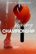 Journey to a Championship