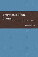 Fragments of the Future