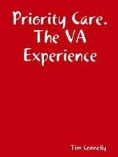 Priority Care. the Va Experience