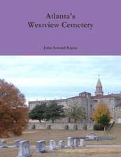 Atlanta's Westview Cemetery