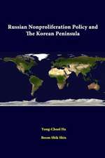 Russian Nonproliferation Policy and the Korean Peninsula