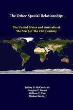 The Other Special Relationship: The United States and Australia at the Start of the 21st Century