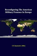 Reconfiguring the American Military Presence in Europe