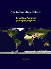 The Intervention Debate: Towards a Posture of Principled Judgment