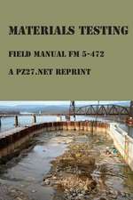 The Army, D: Materials Testing