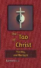 The Tao of Christ the Way and the Light