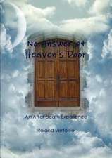 No Answer at Heaven's Door