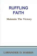 Ruffling Faith - Maintain the Victory