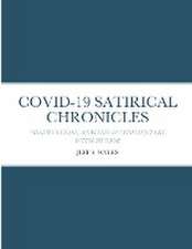 COVID-19 SATIRICAL CHRONICLES