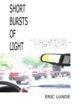 Short Bursts of Light