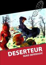 Sead, S: Deserteur