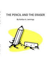 The Pencil and the Eraser