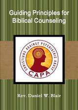 Guiding Principles for Biblical Counseling