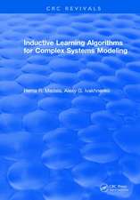 Inductive Learning Algorithms for Complex Systems Modeling