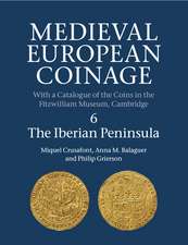 Medieval European Coinage: Volume 6, The Iberian Peninsula