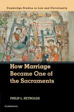 How Marriage Became One of the Sacraments: The Sacramental Theology of Marriage from its Medieval Origins to the Council of Trent