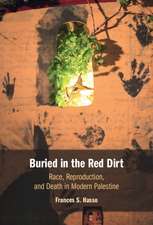 Buried in the Red Dirt: Race, Reproduction, and Death in Modern Palestine