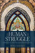 Human Struggle: Christian and Muslim Perspectives