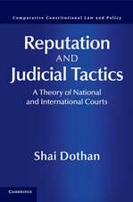 Reputation and Judicial Tactics: A Theory of National and International Courts