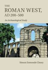 The Roman West, AD 200–500: An Archaeological Study