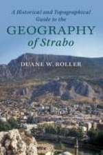 A Historical and Topographical Guide to the Geography of Strabo